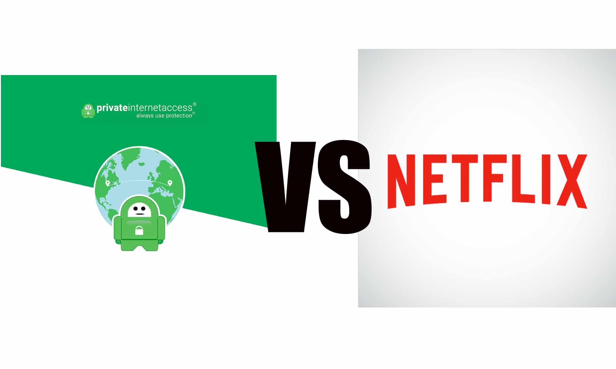 Does Private Internet Access Work with Netflix?